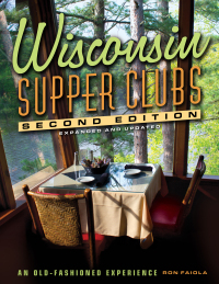 صورة الغلاف: Wisconsin Supper Clubs 2nd edition 9781572843318