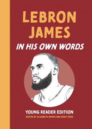 Cover image: LeBron James: In His Own Words: Young Reader Edition 9781572843394