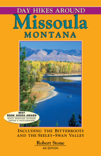 Imagen de portada: Day Hikes Around Missoula, Montana 4th edition 9781573420662