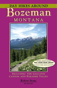 表紙画像: Day Hikes Around Bozeman, Montana 4th edition 9781573420631