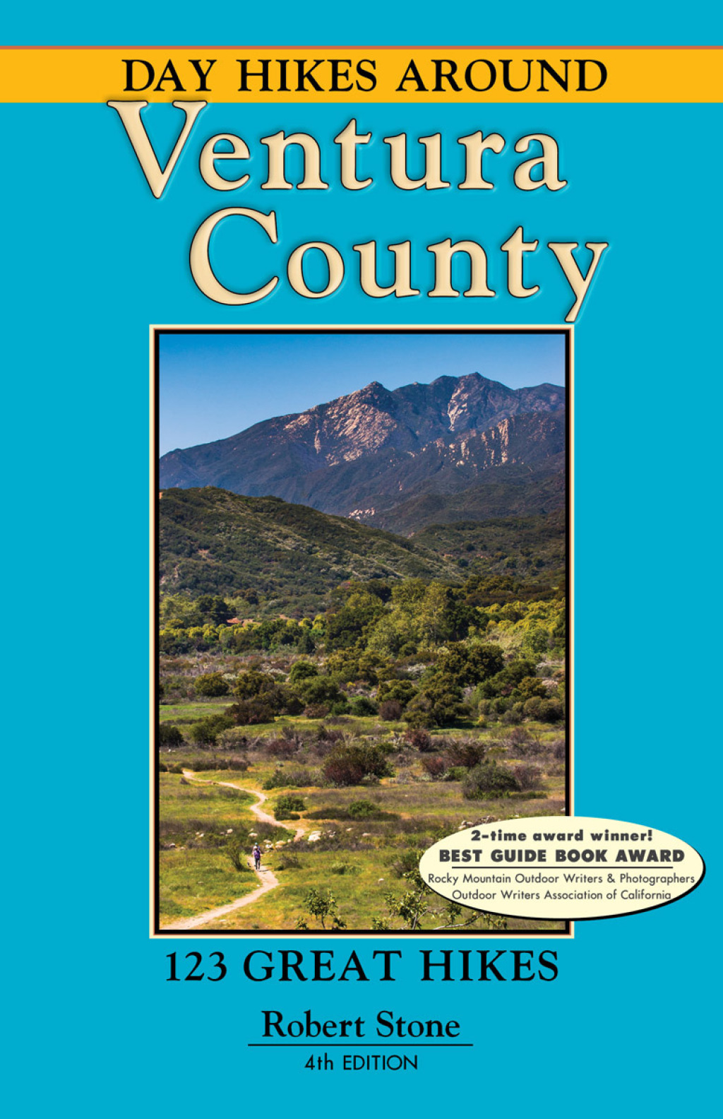 Day Hikes Around Ventura County 123 Great Hikes 4th Edition