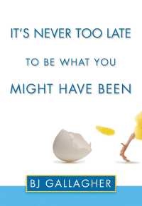 Cover image: It's Never Too Late to Be What You Might Have Been 9781936740697, 9781573443579