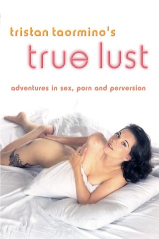 Cover image: Tristan Taormino's True Lust 9781573441575