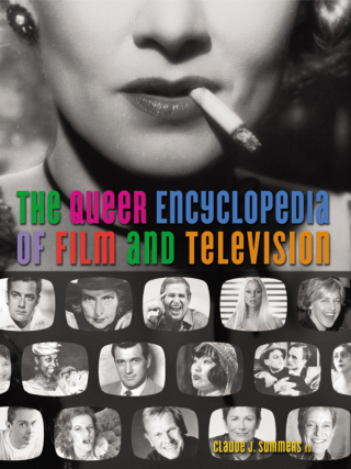 Cover image: The Queer Encyclopedia of Film and Television 9781573442091