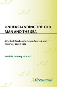 Cover image: Understanding The Old Man and the Sea 1st edition