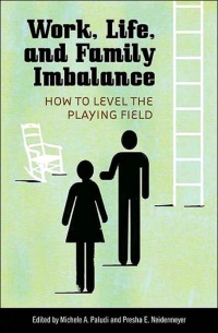 Immagine di copertina: Work, Life, and Family Imbalance 1st edition