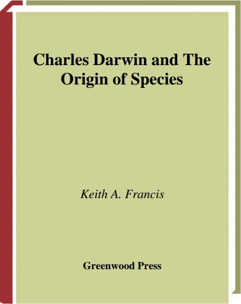 Charles Darwin and The Origin of Species 1st Edition