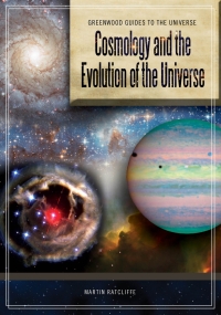 表紙画像: Cosmology and the Evolution of the Universe 1st edition 9780313340796