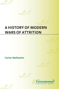 Cover image: A History of Modern Wars of Attrition 1st edition