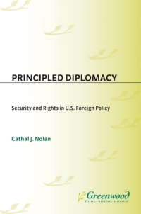 Imagen de portada: Principled Diplomacy 1st edition 9780313280061