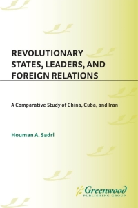 Imagen de portada: Revolutionary States, Leaders, and Foreign Relations 1st edition