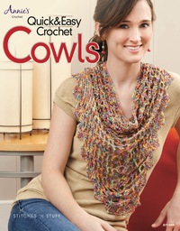 Cover image: Quick & Easy Crochet Cowls 1st edition 9781573673587