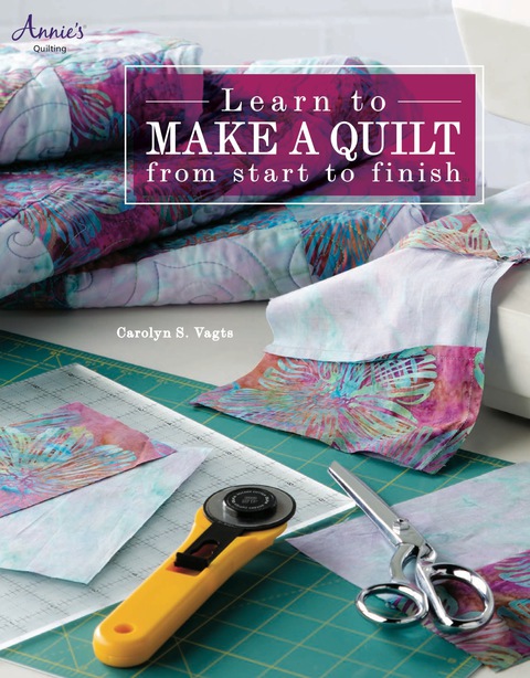 Learn to Make a Quilt from Start to Finish - FULL INSTANT DOWNLOAD | PDF DOCX EPUB
