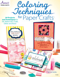 Cover image: Coloring Techniques for Paper Crafts 9781573675314