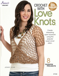 Cover image: Crochet with Love Knots 9781573675390