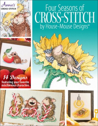 Cover image: Four Seasons of House-Mouse Cross-Stitch 1st edition 9781573673624