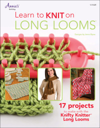 Cover image: Learn to Knit on Long Looms 9781592172955