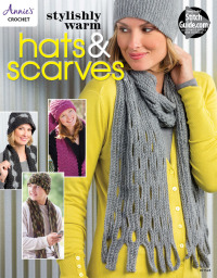 Cover image: Stylishly Warm Hats & Scarves 9781573679459