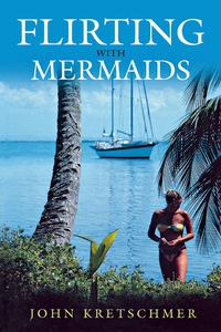 Cover image: Flirting with Mermaids 9781574091649