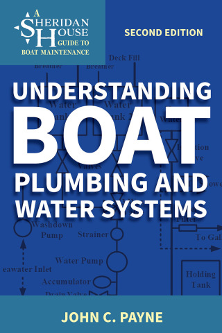 Cover image: Understanding Boat Plumbing and Water Systems 2nd edition 9781574093667