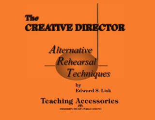 Imagen de portada: The Creative Director: Alternative Rehearsal Techniques 9780962430831