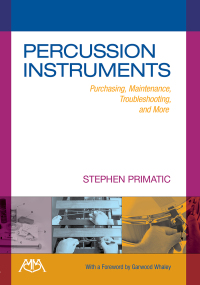Cover image: Percussion Instruments - Purchasing, Maintenance, Troubleshooting & More 9781574631326