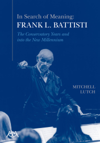 Cover image: In Search of Meaning - Frank L. Battisti 9781574634952
