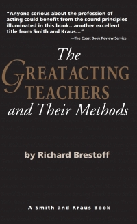 Imagen de portada: The Great Acting Teachers and Their Methods 1st edition 9781575250120