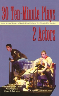 Cover image: 30 Ten-Minute Plays from Actors Theater of Louisville for 2 Actors 1st edition 9781575252773