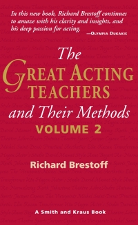 Cover image: The Great Acting Teachers and Their Methods: Volume 2 1st edition 9781575257709
