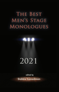 Cover image: The Best Men's Stage Monologues 2021 1st edition 9781575259574