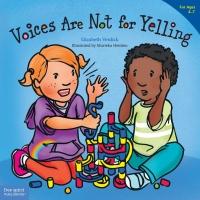 Imagen de portada: Voices Are Not for Yelling 9781575425016