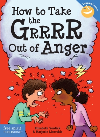 Cover image: How to Take the Grrrr Out of Anger 1st edition 9781575424941
