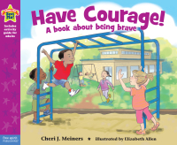صورة الغلاف: Have Courage! 9781575424606