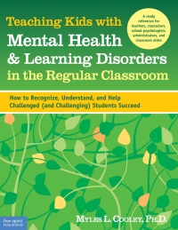 Imagen de portada: Teaching Kids with Mental Health & Learning Disorders in the Regular Classroom 9781575422428