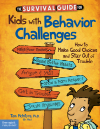 Imagen de portada: The Survival Guide for Kids with Behavior Challenges 9781575424491