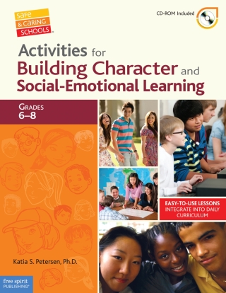 Cover image: Activities for Building Character and Social-Emotional Learning Grades 6–8 1st edition 9781575423944
