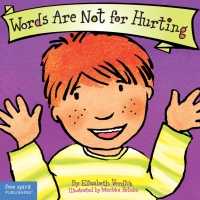 Cover image: Words Are Not for Hurting (board book) 9781575421988