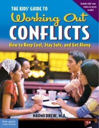 صورة الغلاف: The Kids' Guide to Working Out Conflicts 9781575421506