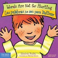 Titelbild: Words Are Not for Hurting / Las palabras no son para lastimar 9781575423111