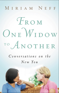 Cover image: From One Widow to Another: Conversations on the New You 9780802487841