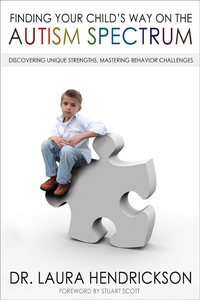 Imagen de portada: Finding Your Child's Way on the Autism Spectrum: Discovering Unique Strengths, Mastering Behavior Challenges 9780802445056