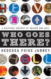 Cover image: Who Goes There?: A Cultural History of Heaven and Hell 9780802454935
