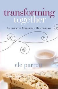 Omslagafbeelding: Transforming Together: Authentic Spiritual Mentoring 9780802466617
