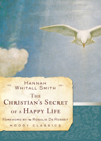 Imagen de portada: The Christian's Secret of a Happy Life 9780802456564