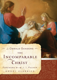 Imagen de portada: The Incomparable Christ 9780802456601