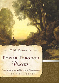 Imagen de portada: Power Through Prayer 9780802456625