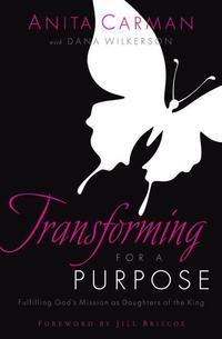 Imagen de portada: Transforming for a Purpose: Fulfilling God's Mission as Daughters of the King 9780802458551