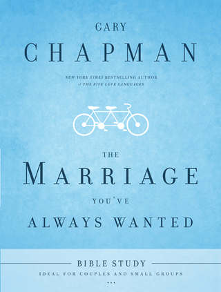 Cover image: The Marriage You've Always Wanted Bible Study 9780802473004