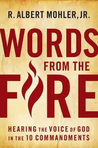 Imagen de portada: Words From the Fire: Hearing the Voice of God in the 10 Commandments 9780802454881